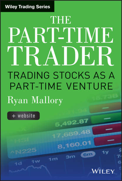 Ryan  Mallory - The Part-Time Trader. Trading Stock as a Part-Time Venture, + Website