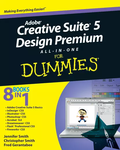 Обложка книги Adobe Creative Suite 5 Design Premium All-in-One For Dummies, Christopher  Smith