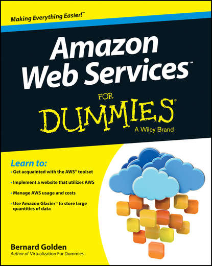 Bernard  Golden - Amazon Web Services For Dummies