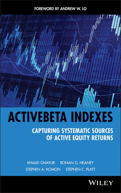 Khalid  Ghayur - ActiveBeta Indexes. Capturing Systematic Sources of Active Equity Returns