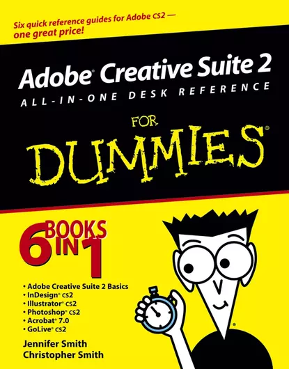 Обложка книги Adobe Creative Suite 2 All-in-One Desk Reference For Dummies, Christopher  Smith