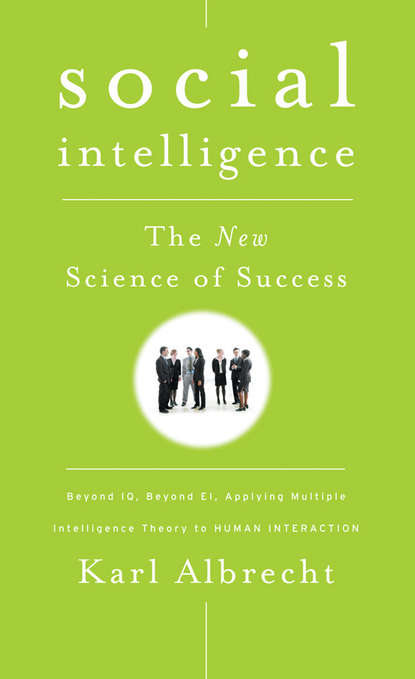 Karl  Albrecht - Social Intelligence. The New Science of Success