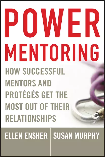 Обложка книги Power Mentoring. How Successful Mentors and Proteges Get the Most Out of Their Relationships, Susan Murphy E.