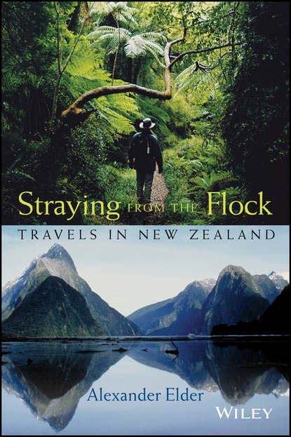 Alexander  Elder - Straying from the Flock. Travels in New Zealand