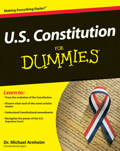 Michael  Arnheim - U.S. Constitution For Dummies