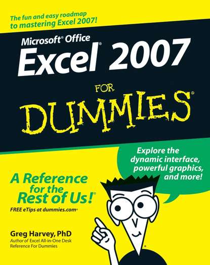 Greg  Harvey - Excel 2007 For Dummies