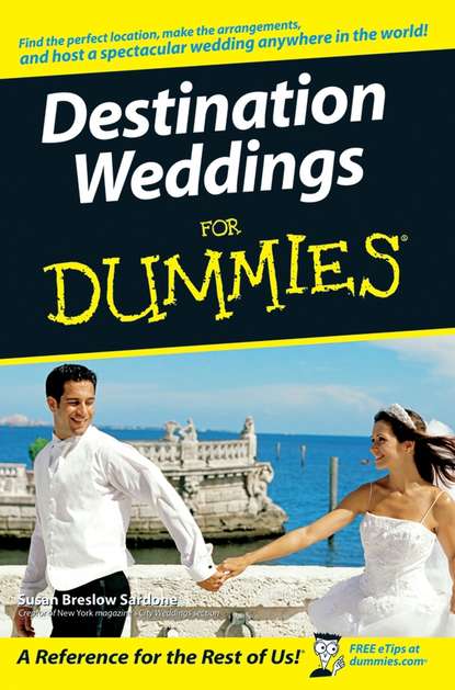 Susan Sardone Breslow - Destination Weddings For Dummies