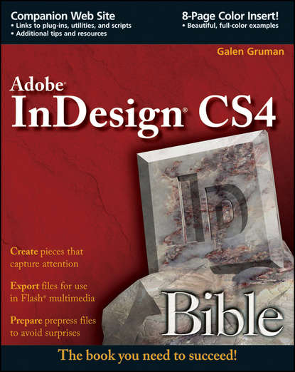 Galen Gruman - InDesign CS4 Bible