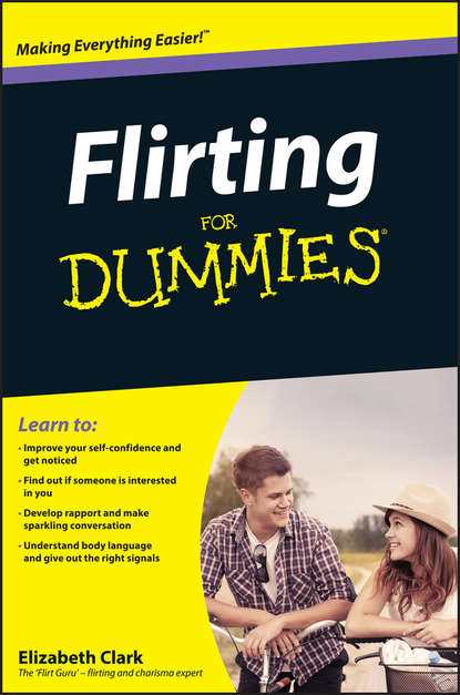 Elizabeth  Clark - Flirting For Dummies