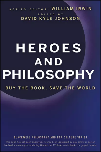 Обложка книги Heroes and Philosophy. Buy the Book, Save the World, William  Irwin