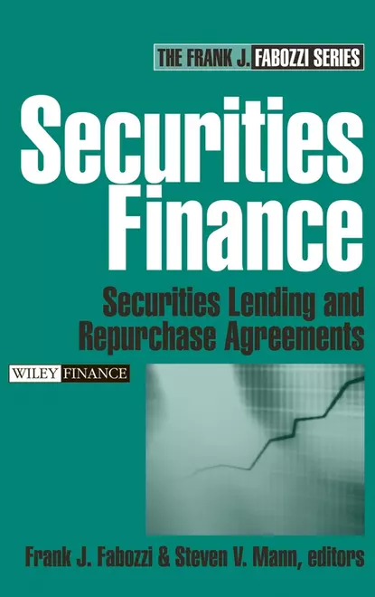 Обложка книги Securities Finance. Securities Lending and Repurchase Agreements, Frank J. Fabozzi