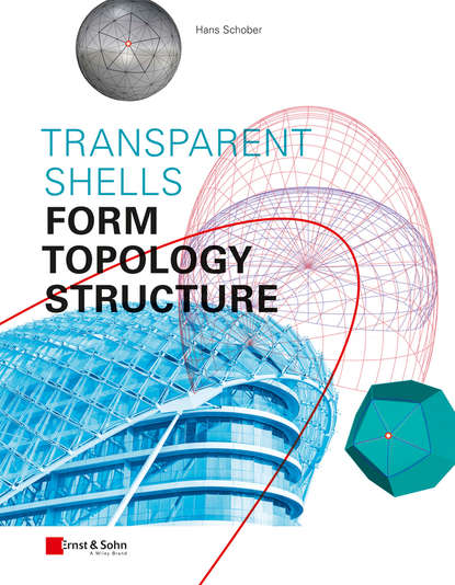 Transparent Shells. Form, Topology, Structure (Hans  Schober). 