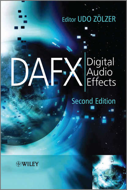 Udo  Zolzer - DAFX. Digital Audio Effects