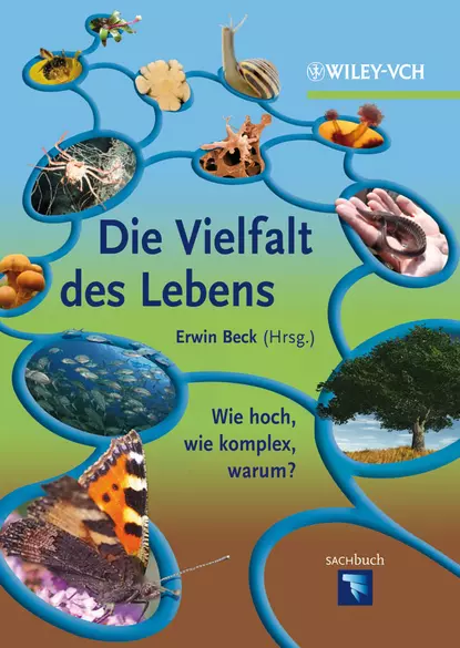 Обложка книги Die Vielfalt des Lebens. Wie hoch, wie komplex, warum?, Erwin  Beck