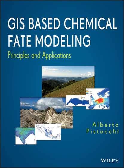 GIS Based Chemical Fate Modeling. Principles and Applications (Alberto  Pistocchi). 