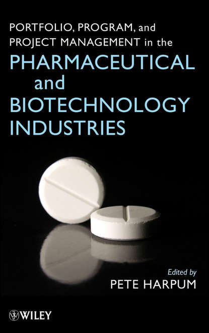 Pete  Harpum - Portfolio, Program, and Project Management in the Pharmaceutical and Biotechnology Industries