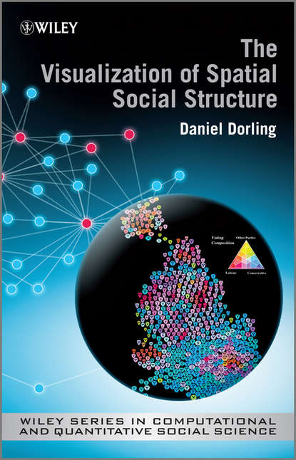 Danny  Dorling - The Visualization of Spatial Social Structure