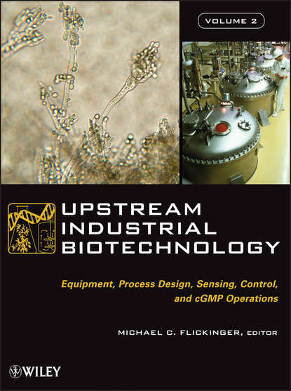 Upstream Industrial Biotechnology, 2 Volume Set (Michael Flickinger C.). 