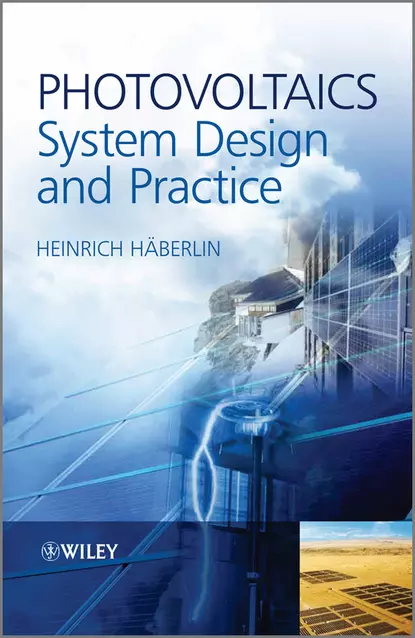 Обложка книги Photovoltaics System Design and Practice, Heinrich Häberlin