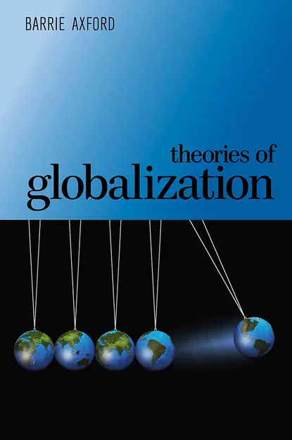 Обложка книги Theories of Globalization, Barrie  Axford