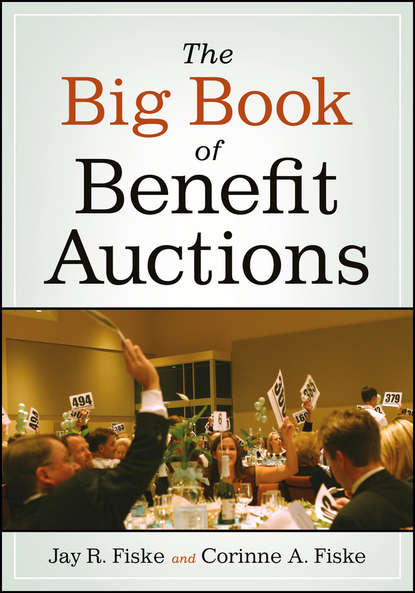 The Big Book of Benefit Auctions - Fiske Jay R.