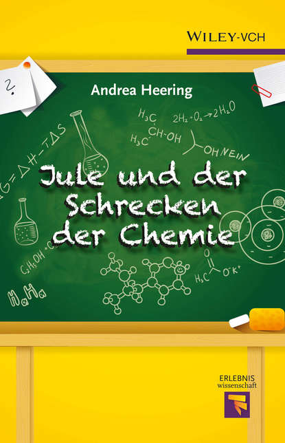 Jule und der Schrecken der Chemie