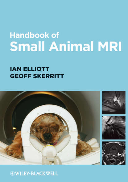 Handbook of Small Animal MRI (Elliott Ian).  - Скачать | Читать книгу онлайн