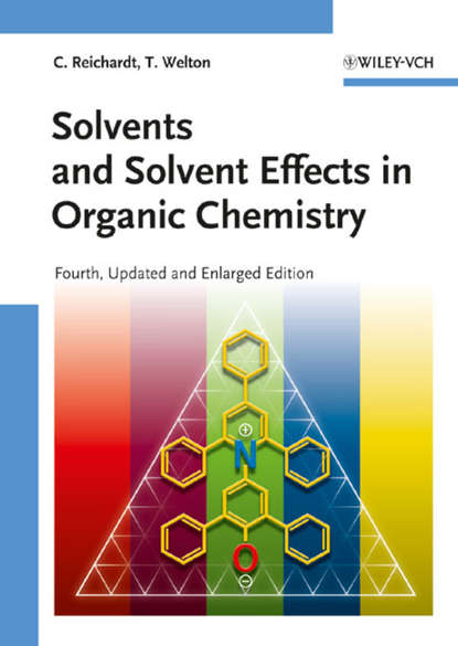 Solvents and Solvent Effects in Organic Chemistry (Welton Thomas). 