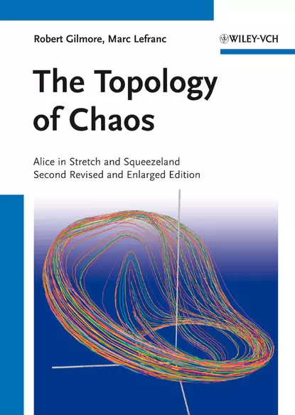 Обложка книги The Topology of Chaos. Alice in Stretch and Squeezeland, Gilmore Robert