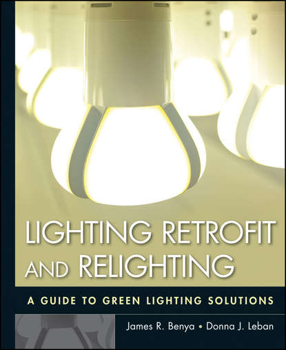 Lighting Retrofit and Relighting (James R. Benya). 
