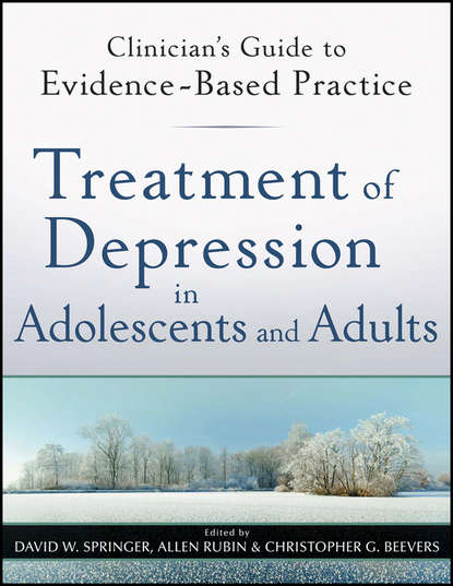 Treatment of Depression in Adolescents and Adults - Группа авторов