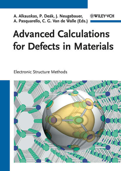 Группа авторов — Advanced Calculations for Defects in Materials
