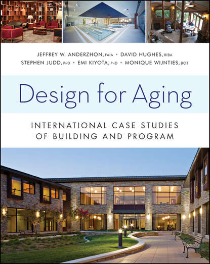 

Design for Aging. International Case Studies of Building and Program