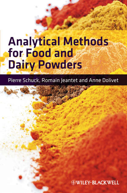 Analytical Methods for Food and Dairy Powders - Pierre Schuck