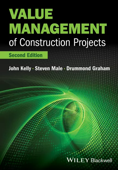 Обложка книги Value Management of Construction Projects, John  Kelly