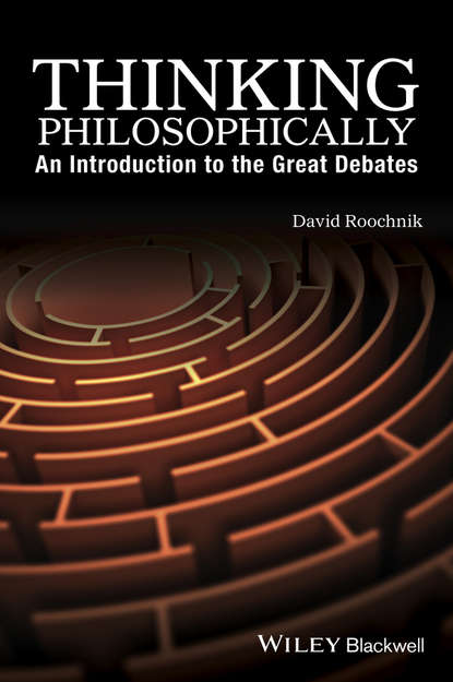 Thinking Philosophically - David  Roochnik