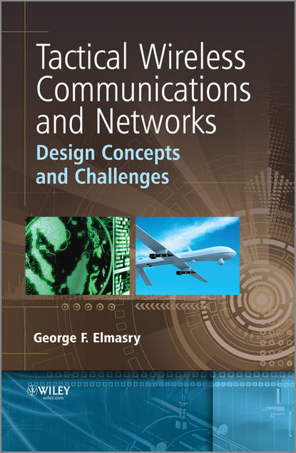 George F. Elmasry - Tactical Wireless Communications and Networks