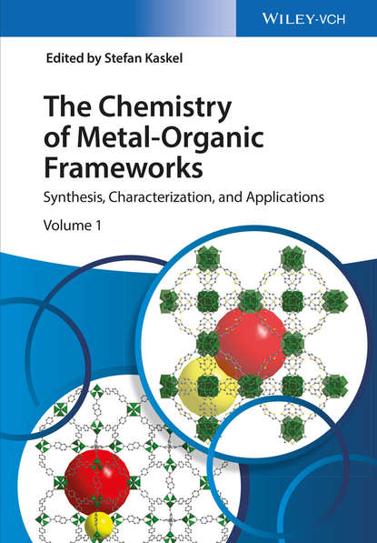 The Chemistry of Metal-Organic Frameworks - Stefan Kaskel