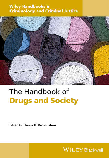 Группа авторов - The Handbook of Drugs and Society