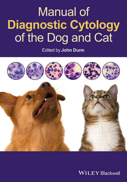 Группа авторов - Manual of Diagnostic Cytology of the Dog and Cat