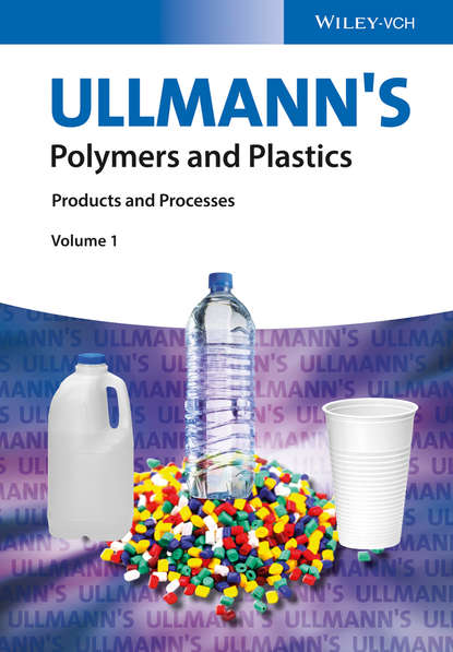 Ullmann's Polymers and Plastics. Products and Processes - Wiley-VCH