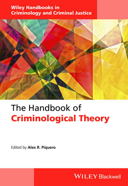 Alex R. Piquero — The Handbook of Criminological Theory