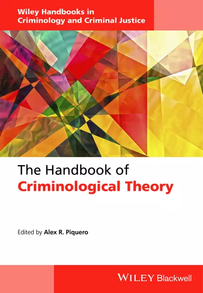 Обложка книги The Handbook of Criminological Theory, Alex R. Piquero