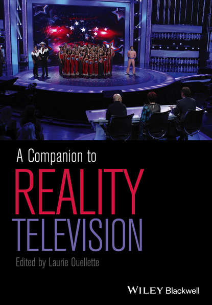 A Companion to Reality Television - Laurie Ouellette