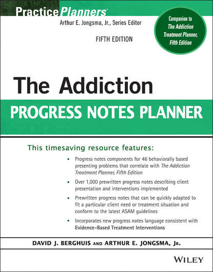 David J. Berghuis - The Addiction Progress Notes Planner
