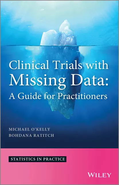 Обложка книги Clinical Trials with Missing Data, Michael O'Kelly