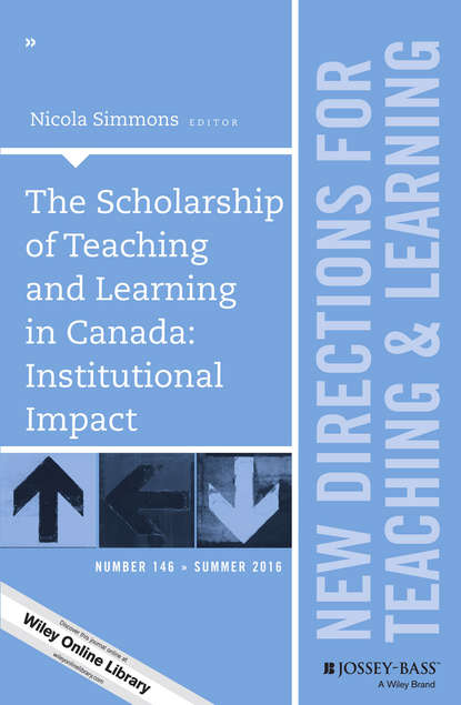 

The Scholarship of Teaching and Learning in Canada: Institutional Impact. New Directions for Teaching and Learning, Number 146
