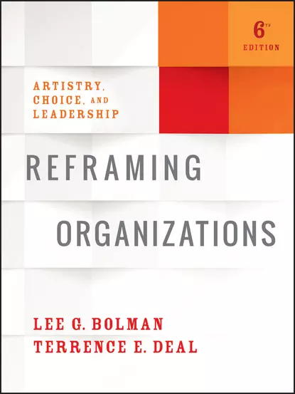 Обложка книги Reframing Organizations, Lee G. Bolman