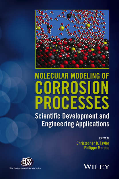 Группа авторов - Molecular Modeling of Corrosion Processes