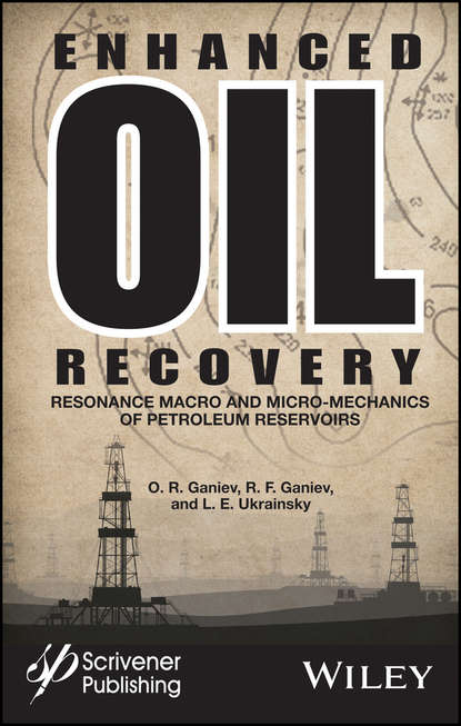 O. R. Ganiev - Enhanced Oil Recovery